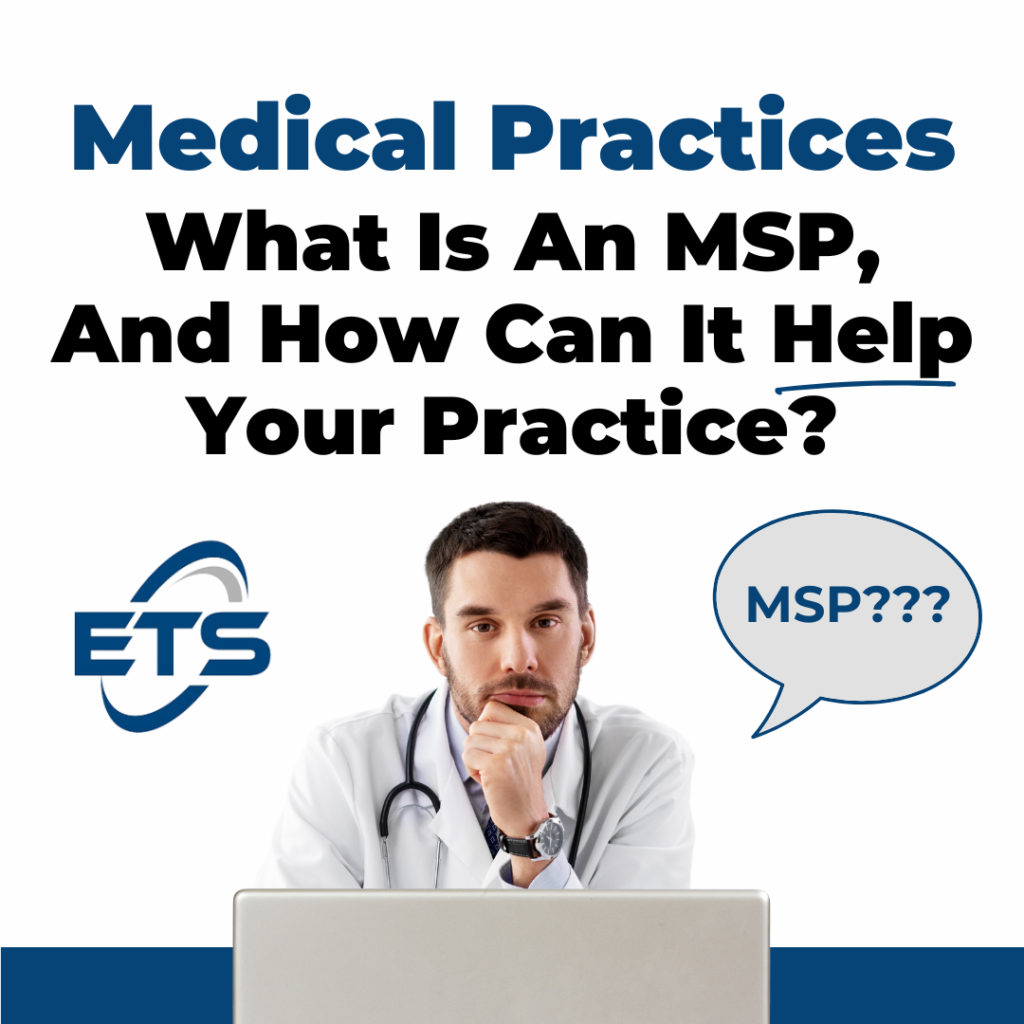 What Is An MSP, And How Can It Help Your Practice