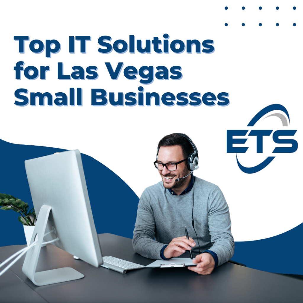 Top IT Solutions for Las Vegas Small Businesses